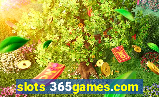 slots 365games.com